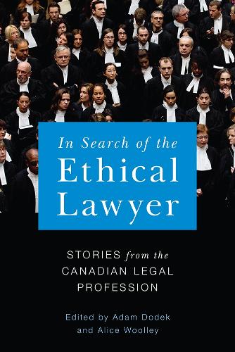 In Search of the Ethical Lawyer – Stories from the Canadian Legal Profession