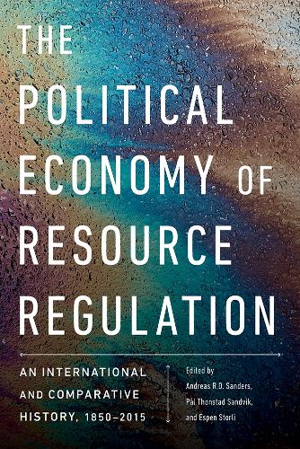 The Political Economy of Resource Regulation – An International and Comparative…