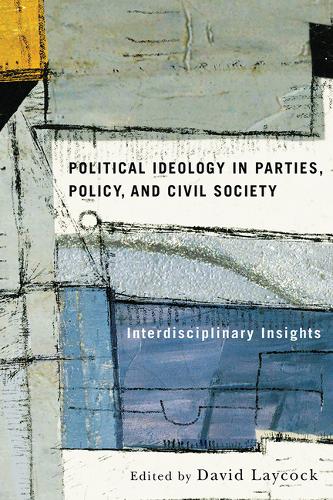 Political Ideology in Parties, Policy, and Civil – Interdisciplinary Insights
