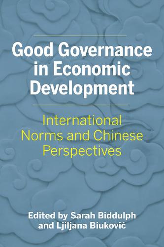 Good Governance in Economic Development – International Norms and Chinese Persp…