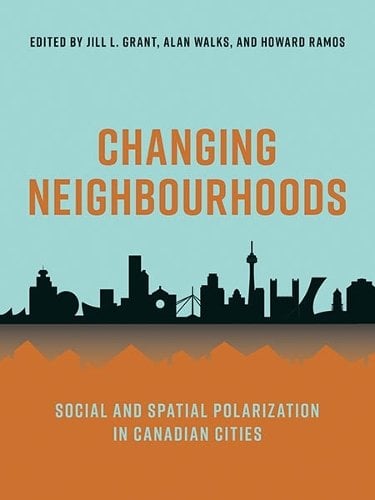 Changing Neighbourhoods – Social and Spatial Polarization in Canadian Cities
