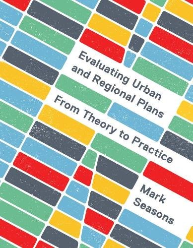 Evaluating Urban and Regional Plans – From Theory to Practice Seasons Paperback