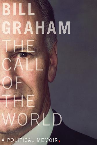 The Call of the World – A Political Memoir Graham Hardback John Wiley & Sons
