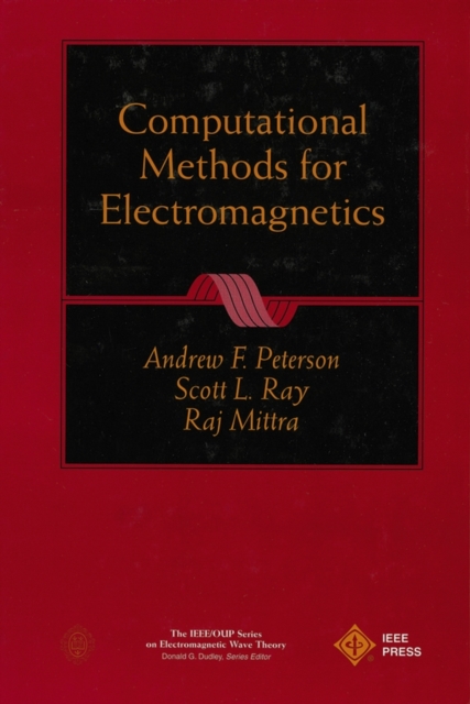 Computational Methods for Electromagnetics Peterson Hardback Wiley–Blackwell