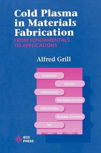 Cold Plasma Materials Fabrication – Fundamentals to Applications Grill Paperback
