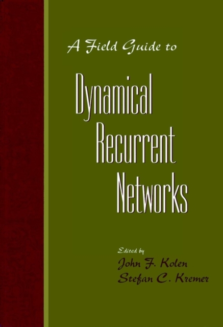 A Field to Dynamical Recurrent Kolen Hardback Wiley–Blackwell 9780780353695