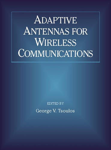 Adaptive Antennas for Wireless Communications Tsoulos Paperback Wiley–Blackwell