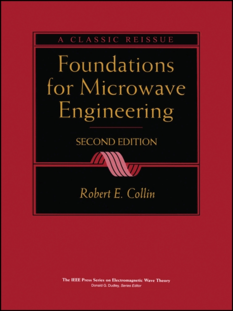 Foundations for Microwave Engineering 2e Collin Hardback Wiley–Blackwell