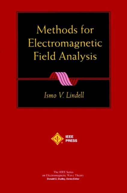 Methods for Electromagnetic Field Analysis Lindell Paperback Wiley–Blackwell