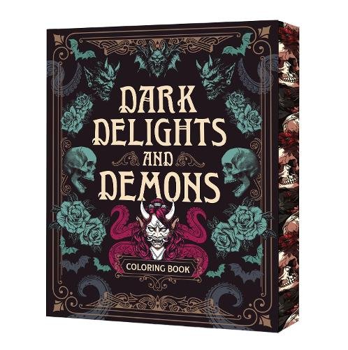 Dark Delights and Demons Coloring Book: Over 150 Macabre Masterpieces to Color with Stunning Sprayed Edges