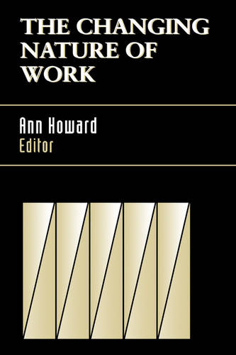 The Changing Nature of Work Howard Hardback John Wiley & Sons 9780787901028