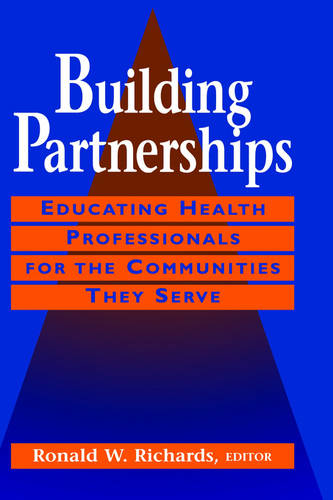 Building Partnerships – Educating Health als for the Communities They Serve
