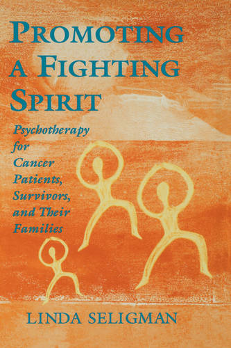Promoting a Fighting Spirit – Psychotherapy for Cancer, Patients, Survivors and…