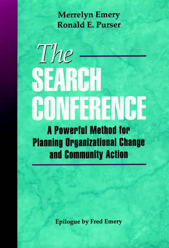 The Search Conference – A Powerful Method for Planning Organizational Change an…