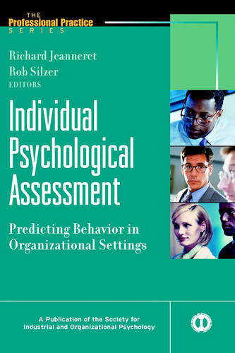 Individual Psychological Assessment – Predicting Behavior in Organizational Set…