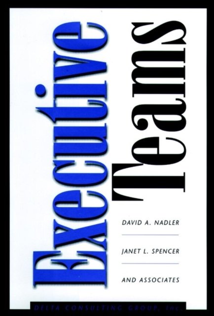 Executive Teams Nadler Hardback John Wiley & Sons 9780787910235