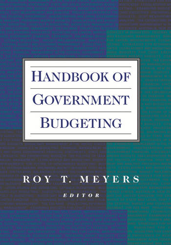 Handbook of Government Budgeting Meyers Hardback John Wiley & Sons 9780787942922