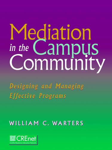 Mediation in the Campus Community: Designing and M Warters Paperback Jossey Bass