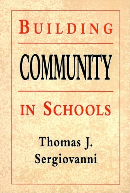 Building Community in Schools (Paper Edition) Sergiovanni Paperback Jossey Bass