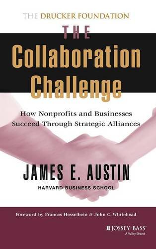 The Collaboration Challenge – How Nonprofits and Businesses Succeed through Str…