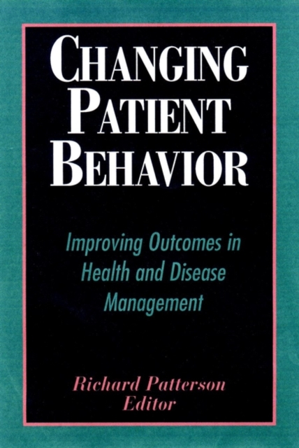 Changing Patient Behavior – Improving Outcomes in Health & Disease Management