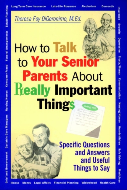 How to Talk to Your Senior Parents About Really Important Things – Specific Que…