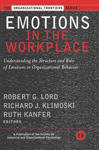 Emotions in the Workplace – Understanding the Structure & Role of Emotions in O…