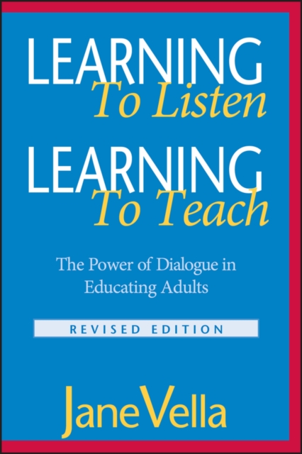 Learning to Listen, Learning to Teach – The Power of Dialogue in Educating Adul…