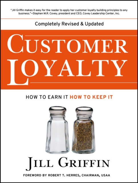 Customer Loyalty – How to Earn It, How to Keep It 2e Griffin Paperback