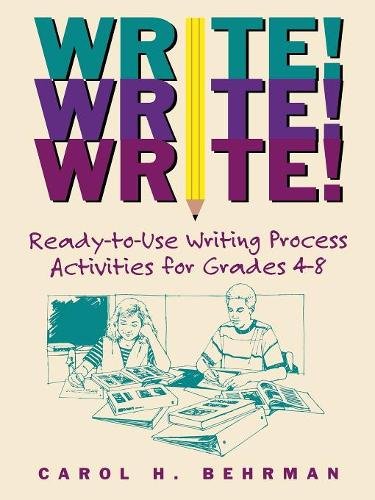 Write Write Write Ready to Use Write Process Activ Activities Grade 4–8 Behrman