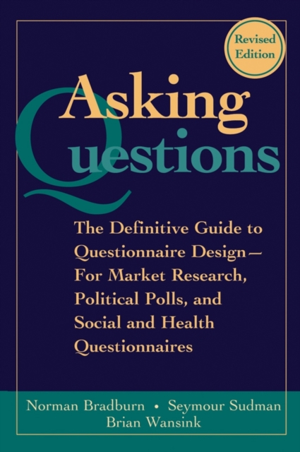 Asking Questions – The Definitive Guide to Questionnaire Design for Market Rese…