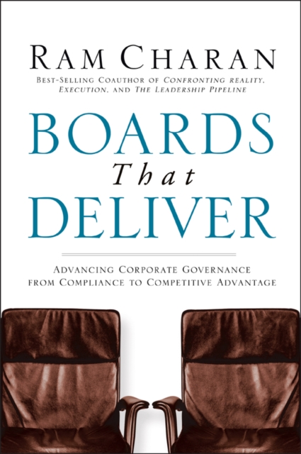 Boards That Deliver – Advancing Corporate Governance from Compliance to Competi…