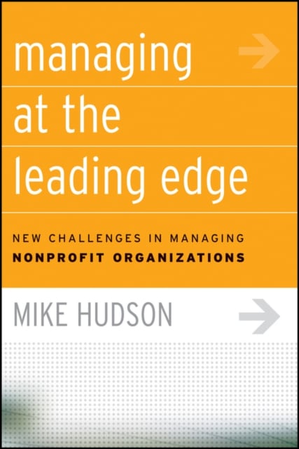 Managing at the Leading Edge – New Challenges in Managing Nonprofit Organizatio…