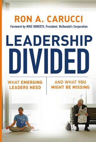 Leadership Divided – What Emerging Leaders Need and What You Might Be Missing