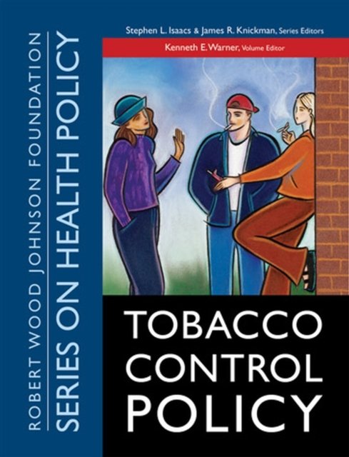 Tobacco Control Policy Warner Paperback John Wiley & Sons 9780787987459