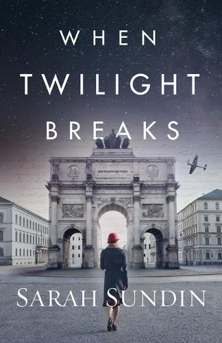 When Twilight Breaks Sundin Paperback Baker Publishing Group – Baker Books