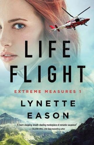 Life Flight Eason Paperback Baker Publishing Group – Baker Books 9780800737337