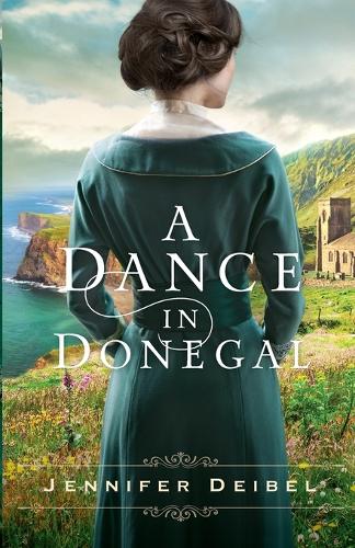 A Dance in Donegal Deibel Paperback Baker Publishing Group – Baker Books
