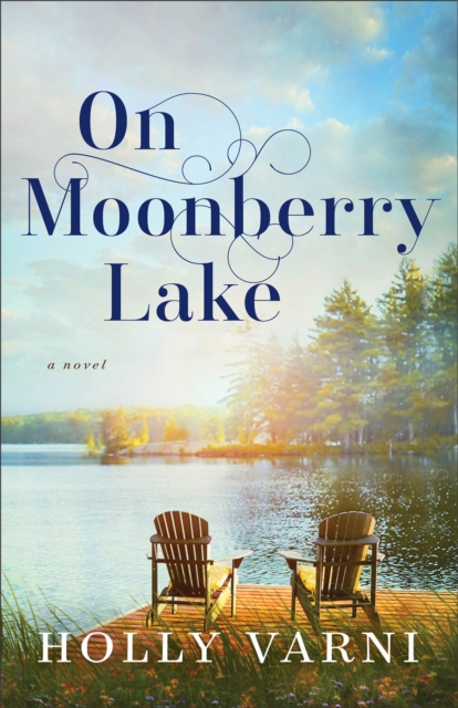 On Moonberry Lake – A Novel Varni Paperback Baker Publishing Group – Baker Books