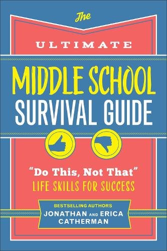 The Ultimate Middle School Survival Guide – ""Do This, Not That"" Life Skills for…