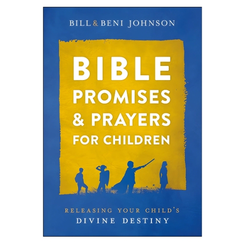Bible Promises and Prayers for Children – Releasing Your Child`s Divine Destiny