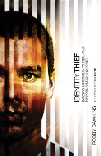 Identity Thief – Exposing Satan`s Plan to Steal Your Purpose, Passion and Power