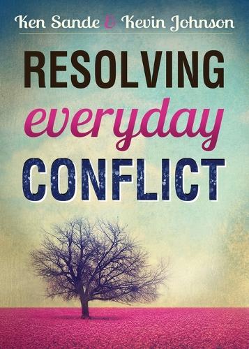 Resolving Everyday Conflict Sande Johnson Paperback 9780801005688