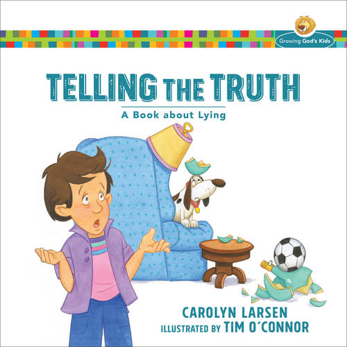 Telling the Truth – A Book about Lying Larsen O`connor Paperback 9780801009266