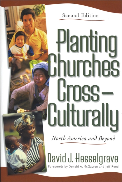 Planting Churches Cross–Culturally – North America and Beyond Hesselgrave