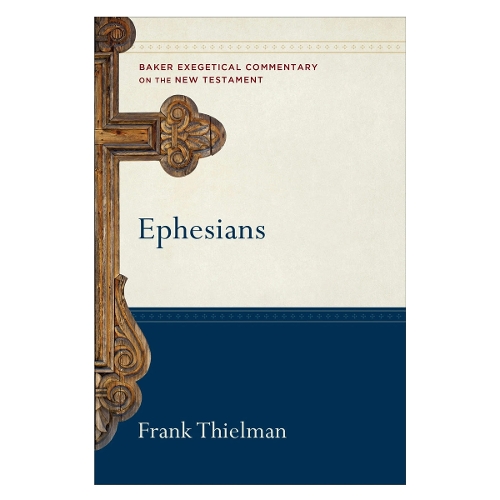 Ephesians Thielman Yarbrough Stein Hardback Baker Publishing Group – Baker Books
