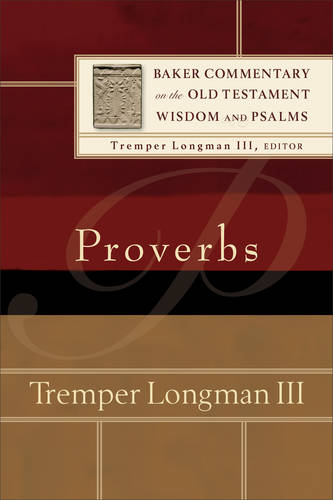 Proverbs Longman Longman Paperback Baker Publishing Group – Baker Books