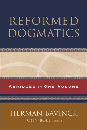 Reformed Dogmatics – Abridged in One Volume Bolt Bavinck Hardback 9780801036484
