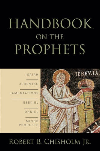 Handbook on the Prophets Chisholm Paperback Baker Publishing Group – Baker Books