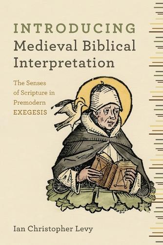 Introducing Medieval Biblical Interpretation – The Senses of Scripture in Premo…